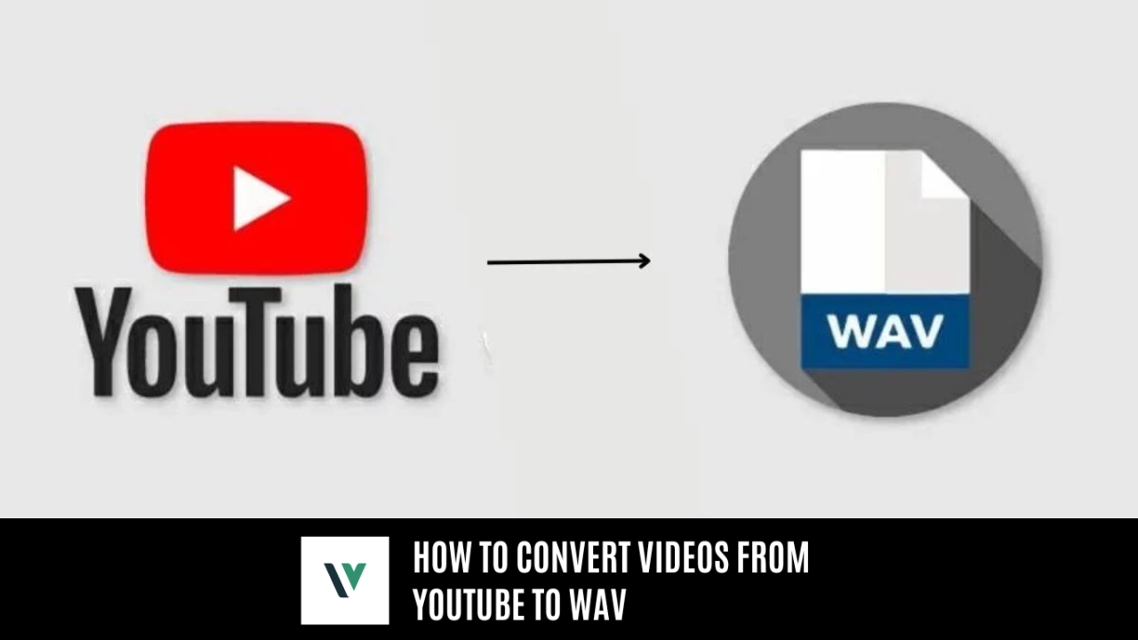 How to convert videos from YouTube to WAV