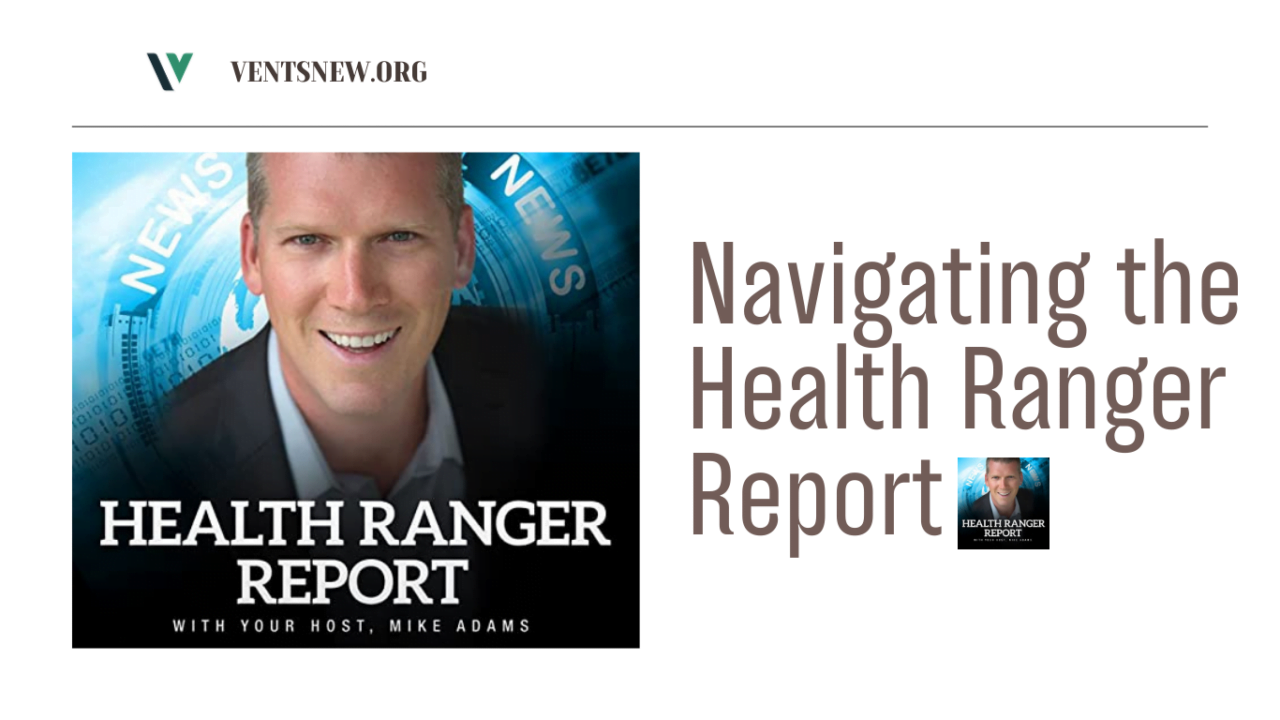 Health Ranger Report