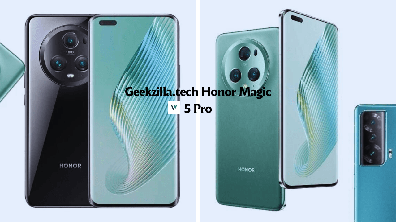 Geekzilla.tech Honor Magic 5 Pro